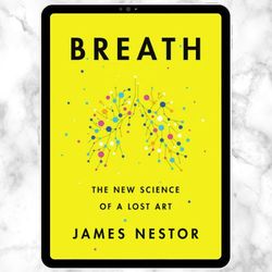 breath: the new science of a lost art digital download, pdf book, ebook