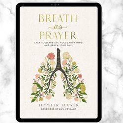 breath as prayer: calm your anxiety, focus your mind, and renew your soul digital download, pdf book, ebook