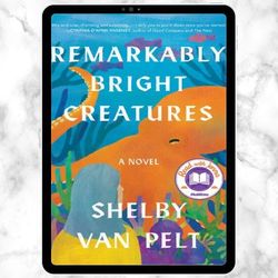 remarkably bright creatures a novel digital download, pdf book, ebook pdf, pdf download