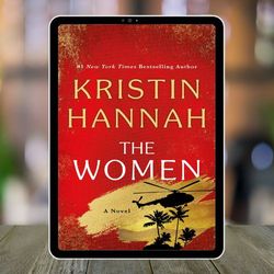 the women - a noval by kristin hannah