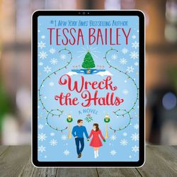 wreck the halls by tessa bailey