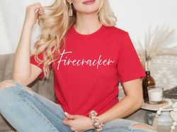 firecracker shirt ,women,4th of july shirt,memorial day shirt, fourth of july shirt woman, patriotic tee, july 4th tank