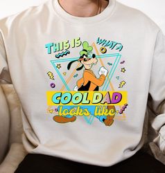 goofy dad retro 90s t-shirt, disneyland a goofy movie shirt, fathers day gift ideas, this is what a cool dad shirt