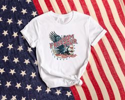 freedom tour shirt, america shirt, freedom shirt, patriotic shirt, american eagle shirt, american shirt, 4th of july shi