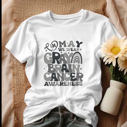 in may we wear gray brain cancer awareness shirt