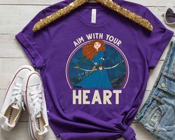 funny disney brave merida shirt vintage aim with your heart t-shirt vintage disney mother's day matching tee disne