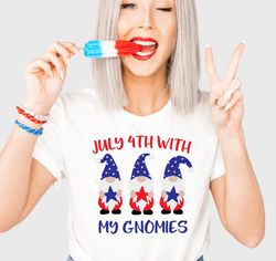 july 4th with my gnomies shirt, fourth of july shirts, gnome july 4th shirt, independence day shirt, america shirts