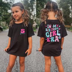 custom in my birthday girl era shirt, kids birthday shirt, retro birthday girl gift, birthday toddler tee, girls birthda