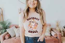 birthday ghoul shirt, spooky season shirt, halloween birthday shirt for her, halloween shirt, retro halloween shirt, cut