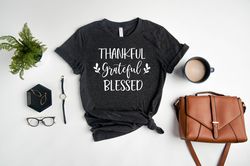 thankful grateful shirt, thanksgiving t-shirt, gift for christian, family thanksgiving shirt, thankful tee