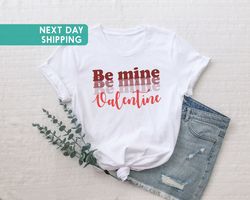 be mine valentine shirt, retro style, valentines shirt, valentines day shirt, valentines day gift, love shirt,valentines