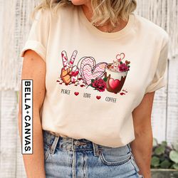 love coffee valentine shirt, cute valentine shirt, love shirt, valentines day shirt, coffee lover shirts, shirt for wome