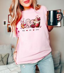 love coffee valentine shirt, valentines day shirt, cute valentine shirt, coffee shirt, love shirt, cute shirts for women