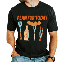 plan for today shirt,grill dad shirt,bbq grill shirt,skull grill dad shirt,barbecue dad shirt,gift for dad,bbq dad shirt