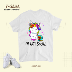Im anti social. Sarcastic Unicorn Joke Fun Magical Unicorns Unisex Standard T-Shirt