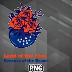 army png land of the free because of the brave png for sublimation print printable for chirstmas