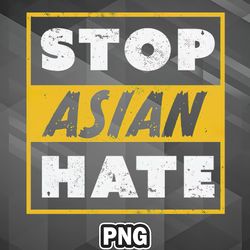 asian png stop asian hate aapi awareness anti racism white word vertical png for sublimation print trendy for cricut