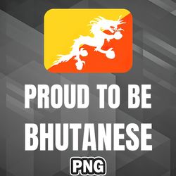 asian png proud to be bhutanese asia country culture png for sublimation print customized for cricut