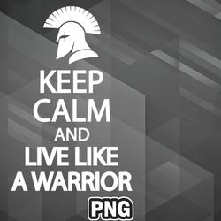 army png keep calm and live like a warrior png for sublimation print trendy for chirstmas
