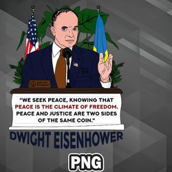 army png dwight eisenhower peace quote american flag patriotic ukraine flag png for sublimation print printable for silh