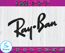 ray ban embroidery, logo fashion embroidery, embroidery machine