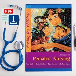 principles of pediatric nursing: caring for children (7th edition)