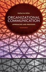 organizational communication: approaches and processes 7th edition