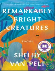 remarkably bright creatures: a read with jenna pick