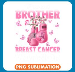 bc proud brother of a breast cancer warrior boxing gloves cancer png