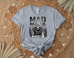 mad maxx crosby shirt, gift shirt for her him