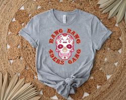 bang bang 49ers gang skull shirt, gift shirt for her him