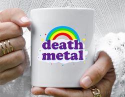 death metal coffee mug, 11 oz ceramic mug