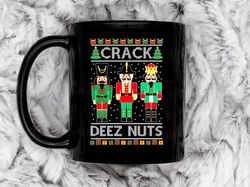 deez nuts nutcracker funny ugly christmas sweater xmas coffee mug, 11 oz ceramic mug