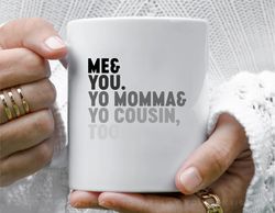 outkast me u0026 you11 oz ceramic mug, coffee mug, tea mug