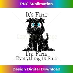 it's fine i'm fine everything is fine funny dog mom dog dad - contemporary png sublimation design - craft with boldness and assurance