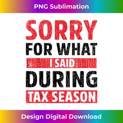 tax season funny cpa accounting accountant graphic - bespoke sublimation digital file - craft with boldness and assurance