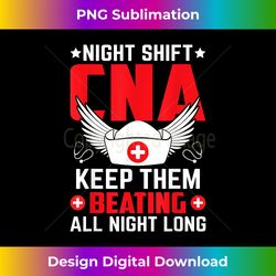 night shift cna keep them beating all night - bohemian sublimation digital download - lively and captivating visuals