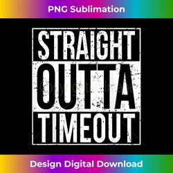 straight outta timeout funny child toddler infant - sublimation-optimized png file - immerse in creativity with every design