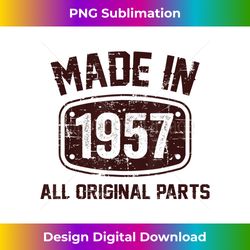 65 years old made in 1957 all original parts 65th birthday - vibrant sublimation digital download - striking & memorable impressions