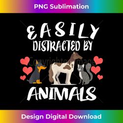 easily distracted by animals cat horse dog - deluxe png sublimation download - crafted for sublimation excellence