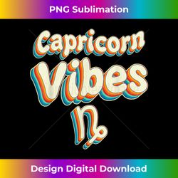 retro capricorn vibes capricorn zodiac birthday decorations - urban sublimation png design - challenge creative boundaries