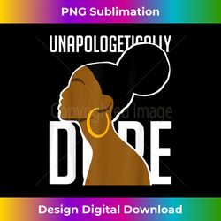 unapologetically dope simple african art women black history - contemporary png sublimation design - chic, bold, and uncompromising