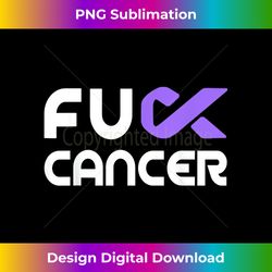 fuck cancer t - fuck pancreatic cancer awareness - urban sublimation png design - animate your creative concepts