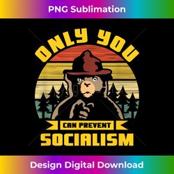 only you can prevent socialism camping vintage - bohemian sublimation digital download - striking & memorable impressions