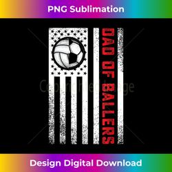 american flag dad of ballers volleyball soccer daughter son - luxe sublimation png download - pioneer new aesthetic frontiers