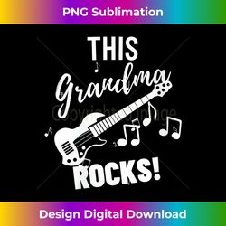 s this grandma rocks guitar rock n roll band - guitar - chic sublimation digital download - ideal for imaginative endeavors