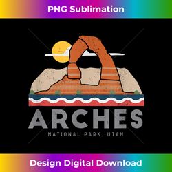 arches national park t - chic sublimation digital download - craft with boldness and assurance