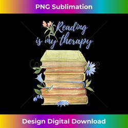 vintage retro book reading is my therapy flower design - innovative png sublimation design - immerse in creativity with every design