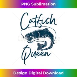 catfish queen design for women - catfish farmer idea - luxe sublimation png download - infuse everyday with a celebratory spirit