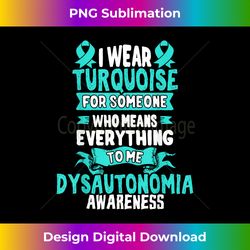 turquoise awareness ribbon for dysautonomia patients - bespoke sublimation digital file - striking & memorable impressions